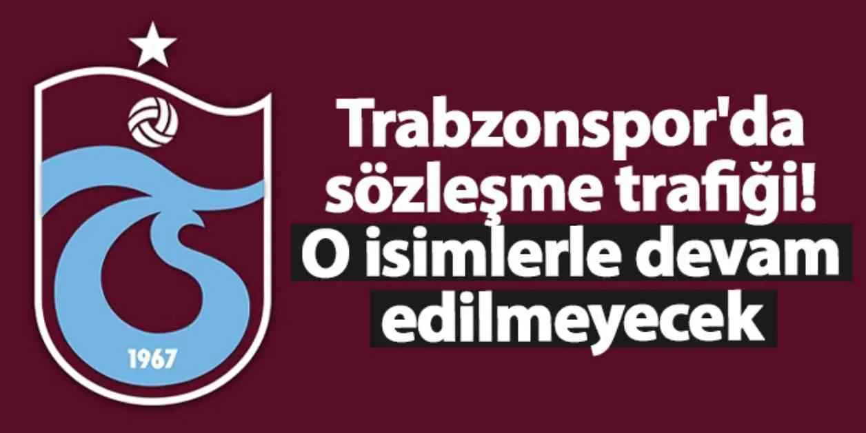 Trabzonspor Transfer Haberleri: Sözleşme Durumu ve İsimler Güncellendi news-04122024-115005