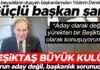 Beşiktaş Başkanı için Güçlü Bir Lider Aranıyor news-04122024-122502