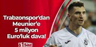 Trabzonspor Thomas Meunier’e 5 Milyon Euro’luk Tazminat Davası Açtı news-04122024-142328